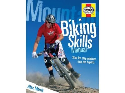 HAYNES Mountain Biking Skills Manual